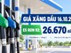 Giá xăng dầu hôm nay 16.10.2026: Bảng giá Petrolimex mới nhất