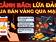 Bị lừa 82 tỉ đồng khi đầu tư vàng qua mạng
