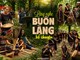  (Emagazine) Lắng nghe buôn làng kể chuyện 